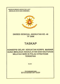Konsepsi Gelar Kekuatan Korps Marinir Guna Menjaga Kedaulatan Dan Keutuhan Wilayah NKRI Di Pulau Strategis Terdepan
