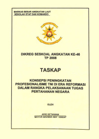 Konsepsi Peningkatan Profesionalisme Tni Di Era Reformasi Dalam Rangka Pelaksanaan Tugas Pertahanan Negara