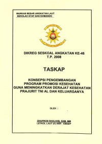 Konsepsi Pengembangan Program Promosi Kesehatan Guna Meningkatkan Derajat Kesehatan Prajurit TNI AL Dan Keluarganya