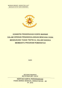Konsepsi pengerahan Korps Marinir dalam operasi penanggulangan bencana guna mendukung tugas TNI/TNI AL dalam rangka membantu program pemerintah