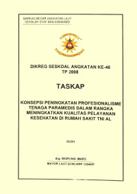 Konsepsi Peningkatan Profesionalisme Tenaga Paramedis Dalam Rangka Meningkatkan Kualitas Pelayanan Kesehatan Di Rumah Sakit Tni Al