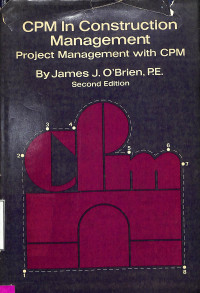 CPM In Construction Management: Project Management With CPM