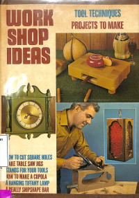 Image of WORKSHOP IDEAS : TOOL TECHNIQUES PROJECTS TO MAKE