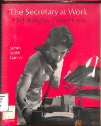 Image of The Secretary at Work. A Brid Finishing Course in Secretarial Procedures