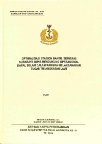 Optimalisasi Stasion Bantu (Sionban) Surabaya Guna Mendukung Operasional Kapal Selam Dalam Rangka Melaksanakan Tugas Tni Angkatan Laut