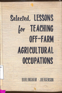 Image of Selected  LESSONS FOR TEACHING OFF-FARM AGRICULTURAL OCCUPATIONS
