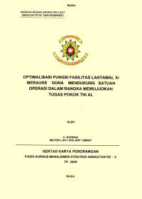 Optimalisasi Fungsi Fasilitas Lantamal XI Merauke Guna Mendukung Satuan Operasi Dalam Rangka Mewujudkan Tugas Pokok TNI AL