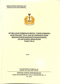 Optimalisasi Pembinaan Mental Fungsi Komando Bagi Prajurit TNI AL Dan Keluarganya Guna Mengantisipasi Masuknya Paham Radikal Dalam Rangka Mendukung Tugas TNI AL