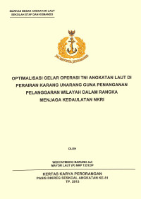 Optimalisasi Gelar Operasi TNI Angkatan Laut Di Perairan Karang Unarang Guna Penanganan Pelanggaran Wilayah Dalam Rangka Menjaga Kedaulatan NKKRI