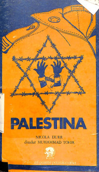 Image of Palestina. Beginilah Ia Hilang Dan Beginilah Ia Kembali
