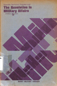 Image of Scientific-Technical Progress And The Revolution In Military Affairs (A Soviet View)