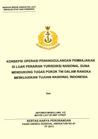 Konsepsi Operasi Penanggulangan Pembajakan Di Luar Perairan Yurisdiksi Nasional Guna Mendukung Tugas Pokok TNI Dalam Rangka Mewujudkan Tujuan Nasional Indonesia