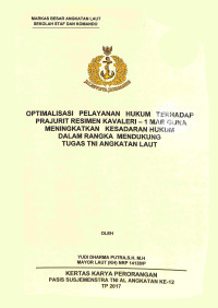 Optimalisasi pelayanan hukum terhadap prajurit Resimen Kavaleri-1Mar guna meningkatkan kesadaran hukum dalam rangka mendukung tugas TNI AL l