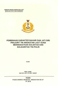 Pembinaan karakter bahari dan jati diri prajurit TNI Angkatan Laut guna meningkatkan soliditas dan solidaritas TNI-Polri