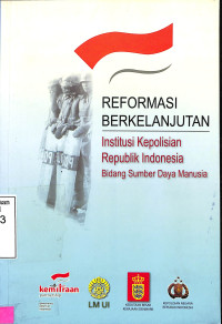 Reformasi berkelanjutan institusi Polri bidang sdm