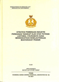 Strategi pembinaan industri perikanan tangkap oleh staf potensi Lantamal V/Surabaya guna meningkatkan kesejanteraan masyarakat pesisir