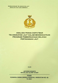 Analisis peran Dispotmar TNI Angkatan Laut dalam meningkatkan program pemberdayaan wilayah pertahanan laut