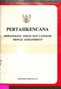 pertasikencana : merangsang tekad dan langkah menuju kemandirian