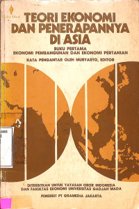 Teori Ekonomi dan Penerapannya di Asia. Ekonomi Pembangunan dan Ekonomi Pertanian