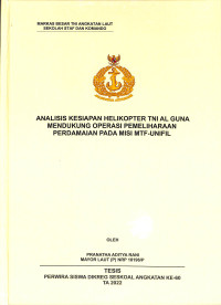 Analisis Kesiapan Helikopter TNI AL Guna Mendukung Operasi Pemeliharaan Perdamaian Pada Misi MTF-UNFIL