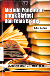 Metode Penelitian untuk Skripsi dan Tesis Bisnis