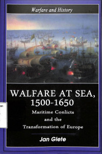 Image of Walfare At Sea, 1500-1650. Maritime Conlicts and the Transformation of Europe