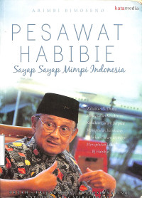Image of PESAWAT HABIBIE. SAYAP-SAYAP MIMPI INDONESIA