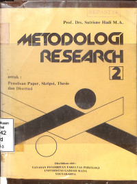 Metodologi Research 2. untuk : Penulisan Paper, Skripsi, Theisis dan Disertasi