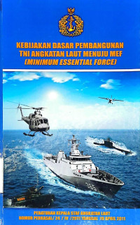 Kebijakan Dasar Pembangunan TNI Angkatan Laut Menuju MEF (Minimum Essential Force)