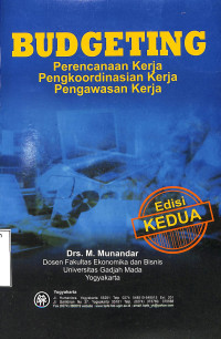 Budgeting, Perencanaan Kerja Pengkoordinasian Kerja Pengawasan Kerja