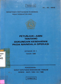 Petunjuk-ABRI Tentang Dukungan Kesehatan pada Mandala Operasi Cetakan Ke I