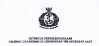PETUNJUK PENYELENGGARAAN VALIDASI ORGANISASI DI LINGKUNGAN TNI AL
