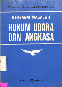 Berbagai Masalah Hukum Udara dan Angkasa