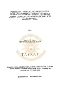 Peningkatan Dukungan Logistik Terpadu Ditengah Krisis Ekonomi Untuk Mendukung Operasional KRI Yang Optimal