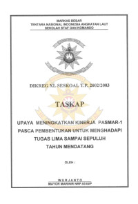 Upaya Meningkatkan Kinerja Pasmar-1 Pasca Pembentukan Untuk Menghadapi Tugas Lima Sampai Sepuluh Tahun Mendatang