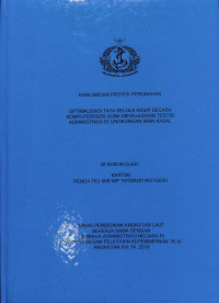 Optimalisasi Tata Kelola Arsip Secara Komputerisasi Guna Mewujudkan Tertib Administrasi Di Lingkungan SMIN KASAL (RPP)