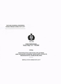 KEDUDUKAN DUA UNIT KAPAL KELAS SIGMA (SHIP INTEGRATED GEOMETRIC MODULARITY APPROACH) PRODUKSI ROYAL SCHELDE BELANDA