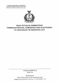 BUKU PETUNJUK ADMINISTRASI PEMBINAAN MATERIIL KOMUNIKASI DAN ELEKTRONIKA DI LINGKUNGAN TNI ANGKATAN LAUT