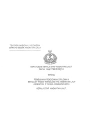 PEMBUKAAN PENDIDIKAN DIPLOMA III SEKOLAH TINGGI TEKNOLOGI TNI ANGKATAN LAUT ANGKATAN X TAHUN ANGGARAN 2014