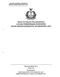 BUKU PETUNJUK PELAKSANAAN UJI DAN PEMERIKSAAN KESEHATAN CALON ANGGOTA/ANGGOTA TNI ANGKATAN LAUT