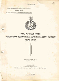 BUKU PETUNJUK TAKTIS PENGGUNAAN TEMPUR KAPAL JENIS KAPAL CEPAT TORPEDO KELAS SINGA