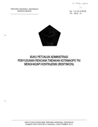 BUKU PETUNJUKADMINISTRASI PENYUSUNAN RENCANA TINDAKAN KOTAMAOPS TNI MENGHADAPI KONTINJENSI (RENTINKON)