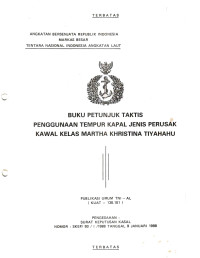 BUKU PETUNJUK TAKTIS PENGGUNAAN TEMPUR KAPAL JENIS PERUSAK KAWAL KELAS MARTHA KHRISTINA TIYAHAHU