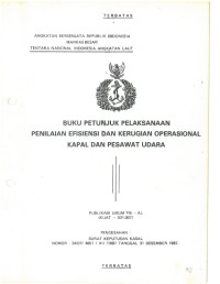 BUKU PETUNJUK PELAKSANAAN PENILAIAN EFISIENSI DAN KERUGIAN OPERASIONAL KAPAL DAN PESAWAT UDARA