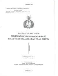 BUKU PETUNJUK TAKTIS PENGGUNAAN TEMPUR KAPAL JENIS AT KELAS TELUK SEMANGKA DAN TELUK BANTEN