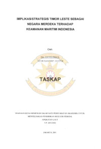 Implikasi Strategis Timor Leste Sebagai Negara Merdeka Terhadap Keamanan Maritim Indonesia
