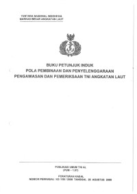 BUKU PETUNJUK INDUK POLA PEMBINAAN DAN PENYELENGGARAAN PENGAWASAN DAN PEMERIKSAAN TNI ANGKATAN LAUT