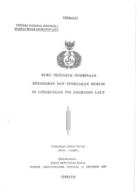 BUKU PETUNJUK PEMBINAAN KESADARAN DAN PENEGAKAN HUKUM DI LINGKUNGAN TNI ANGKATAN LAUT