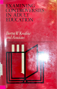 Examining Controversies In Adult Education
