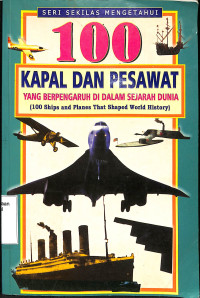 100 Kapal dan Pesawat Yang Berpengaruh di Dalam Sejarah Dunia